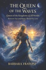 The Queen of the Waves