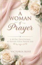 A Woman of Prayer