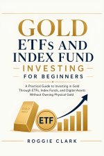 Gold ETFs and Index Fund Investing for Beginners