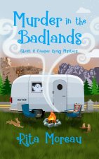 Murder in the Badlands - Ghost & the Camper Kooky Mystery Book 3