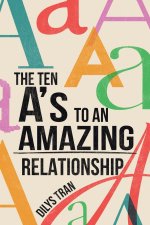 The Ten A's to an Amazing Relationship