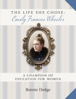 The Life She Chose