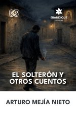 El Solterón y Otros Cuentos