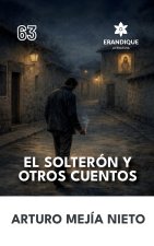 El Solterón y Otros Cuentos