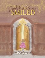 And the King Smiled