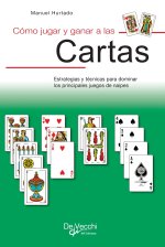 Cómo jugar y ganar a las cartas