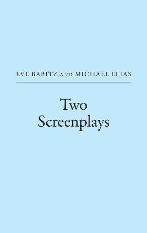 Two Screenplays