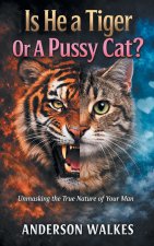 Is He a Tiger Or A Pussy Cat? Part 1