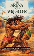 The Arena of the Wrestler