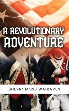 A Revolutionary Adventure