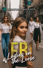 FBI Ladies on the Loose