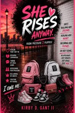SHE RISES ANYWAY