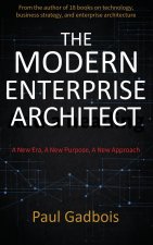 THE MODERN ENTERPRISE ARCHITECT