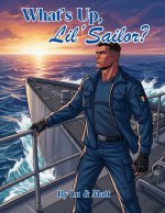 What's Up, Lil'Sailor?