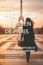 LE PROTOCOLE MÉRIDIEN DE PARIS