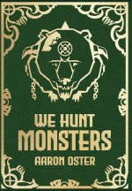 We Hunt Monsters