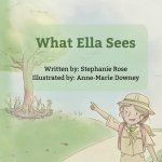 What Ella Sees