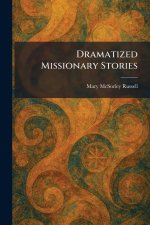 Dramatized Missionary Stories