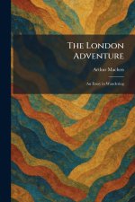 The London Adventure