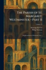 The Parish of St. Margaret, Westminster.âPart II