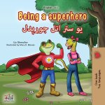 Being a Superhero (English Pashto Bilingual Children's Book)