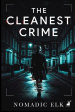 The Cleanest Crime