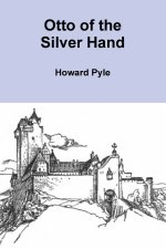 Otto of the Silver Hand
