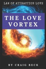 The Love Vortex