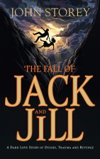 The Fall of Jack and Jill