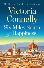 Six Miles South of Happiness