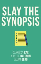 Slay The Synopsis