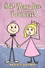 Did Your Son Marry a Princess?