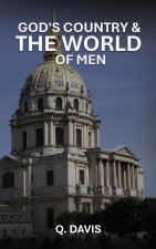 GOD'S COUNTRY & THE WORLD OF MEN