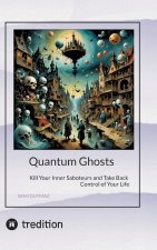 Quantum Ghosts