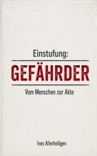 Einstufung: Gefährder