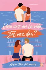 Una vez en la vida, ¿tal vez dos?