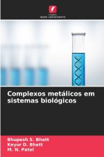 Complexos metálicos em sistemas biológicos