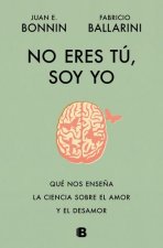 No eres tú, soy yo