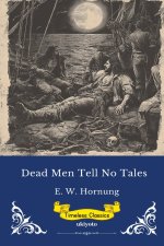 Dead Men Tell No Tales | Timeless Classics