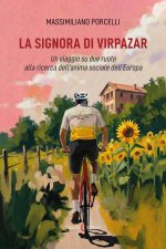 signora di Virpazar. Un viaggio su due ruote alla ricerca dell’anima sociale dell’Europa
