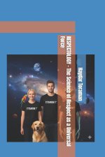RESPECTOLOGY - The Science of Respect as a Universal Force
