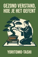 gezond verstand, hoe je het oefent