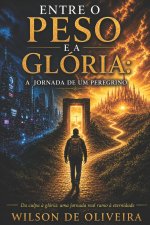 Entre o Peso e a Glória