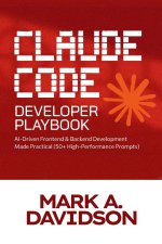 The Claude Code Developer Playbook