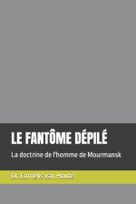 LE FANTÔME DÉPILÉ