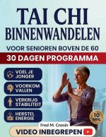 TAI CHI BINNENWANDELEN VOOR SENIOREN BOVEN DE 60