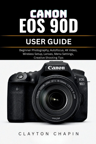 CANON EOS 90D USER GUIDE