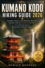 KUMANO KODO HIKING GUIDE 2026