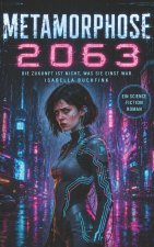 Metamorphose 2063