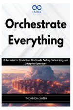 Orchestrate Everything